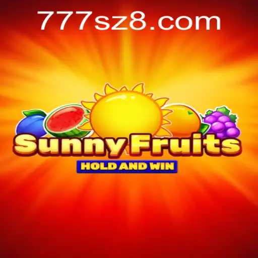 Exploring SunnyFruits: A Fresh Take on the Classic Slot Game 777sz